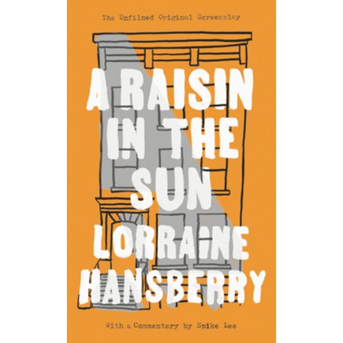 (영문도서) A Raisin in the Sun: The Unfilmed Original Screenplay Mass Market Paperbound, Berkley Books, English, 9780451183880