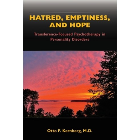 (영문도서) Hatred Emptiness and Hope: Transference-Focused Psychotherapy in Personality Disorders Paperback, American Psychiatric Associ..., English, 9781615374618