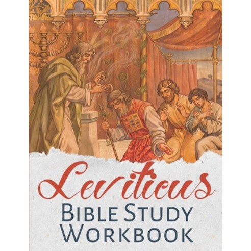 (영문도서) Leviticus Bible Study Workbook: Full Text of the Third Book of Moses to Learn Reflect Take ... Paperback, Independently Published, English, 9798418364524