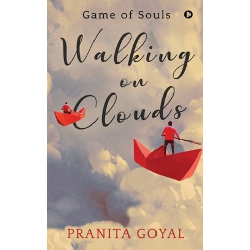 Walking on Clouds: Game of Souls Paperback, Notion Press, English, 9781637146163