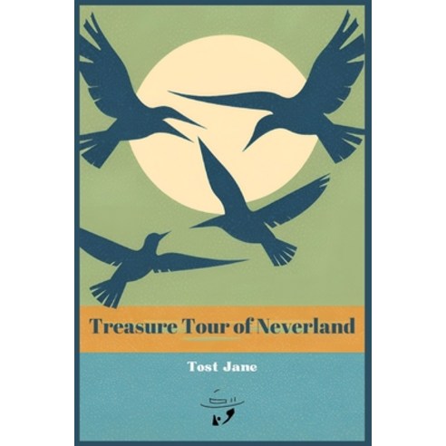(영문도서) Treasure Tour of Neverland Paperback, Independently Published, English, 9798326470010