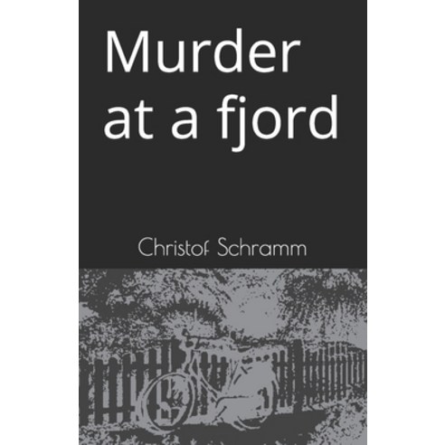 (영문도서) Murder at a fjord Paperback, Independently Published, English, 9798371591708