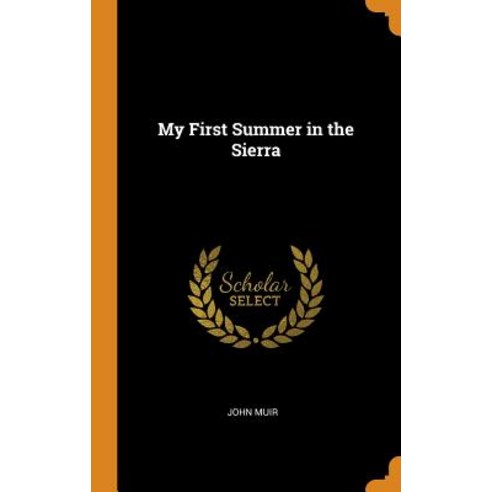 My First Summer in the Sierra Hardcover, Franklin Classics