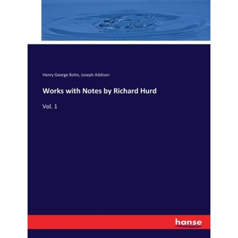 (영문도서) Works with Notes by Richard Hurd: Vol. 1 Paperback, Hansebooks, English, 9783337217570