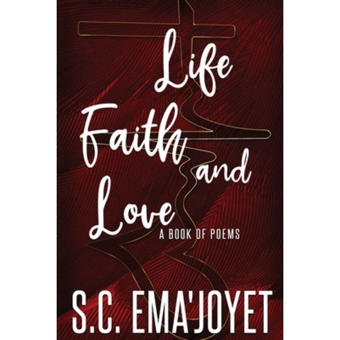 Life Faith & Love Paperback, Independently Published