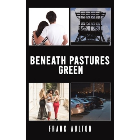 Beneath Pastures Green Paperback, Austin Macauley, English, 9781788237017