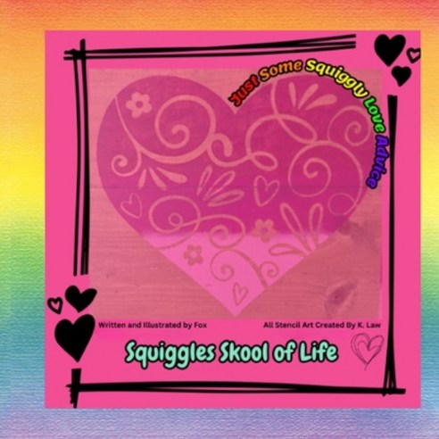 (영문도서) Just Some Squiggly Love Advice: Squiggles Skool of Life Paperback, Independently Published, English, 9798863432793