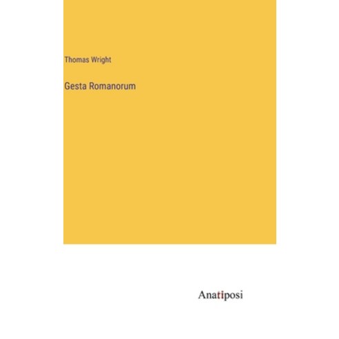 (영문도서) Gesta Romanorum Hardcover, Anatiposi Verlag, English, 9783382123215