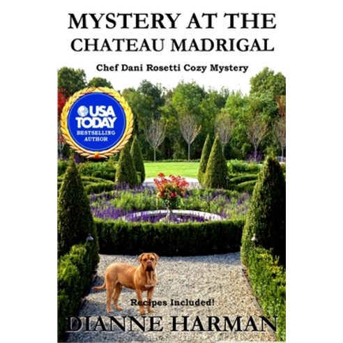 (영문도서) Mystery at the Chateau Madrigal: A Chef Dani Rosetti Cozy Mystery Paperback, Independently Published, English, 9798507125005