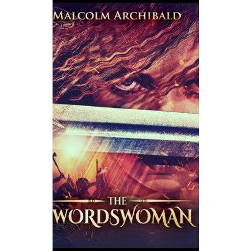 The Swordswoman Hardcover, Blurb