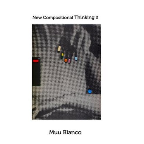 New Compositional Thinking 2 Hardcover, Blurb