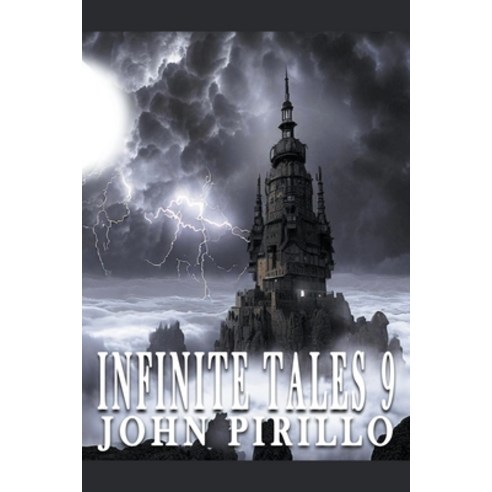 (영문도서) Infinite Tales 9 Paperback, John Pirillo, English, 9798223450382
