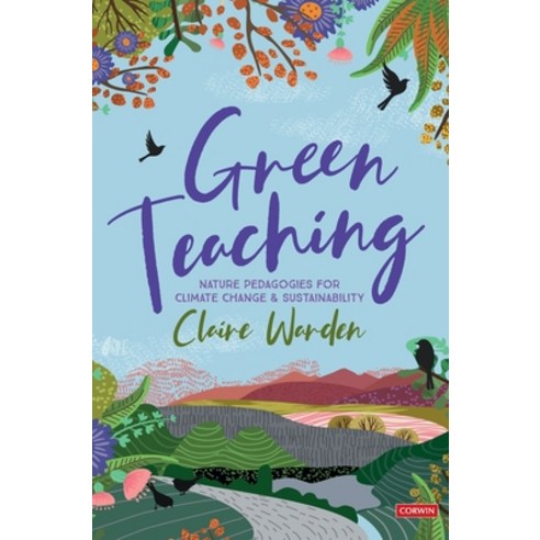 (영문도서) Green Teaching: Nature Pedagogies for Climate Change & Sustainability Hardcover, Corwin UK, English, 9781529752182