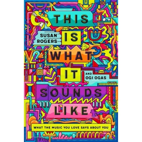 (영문도서) This Is What It Sounds Like: What the Music You Love Says about You Hardcover, W. W. Norton & Company, English, 9780393541250