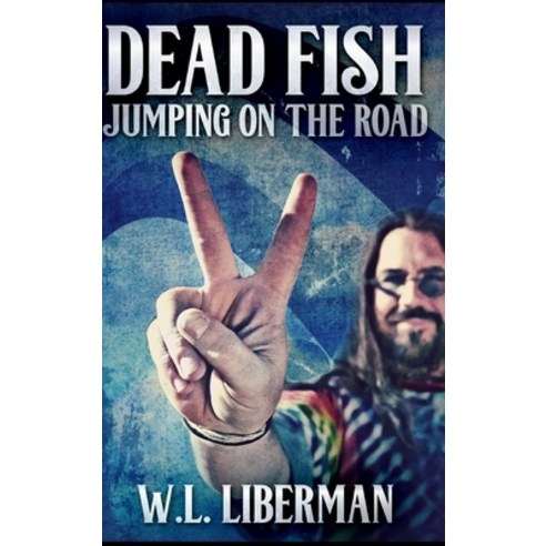 Dead Fish Jumping On The Road Hardcover, Blurb