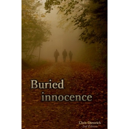 Buried Innocence Paperback, Independently Published, English, 9798696441825