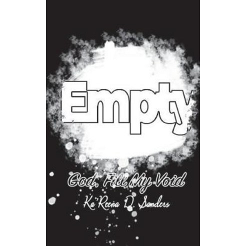 (영문도서) Empty God Fill My Void Paperback, Createspace Independent Pub..., English, 9781719535311