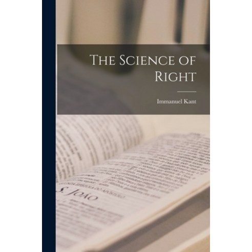 (영문도서) The Science of Right Paperback, Legare Street Press, English, 9781016548205