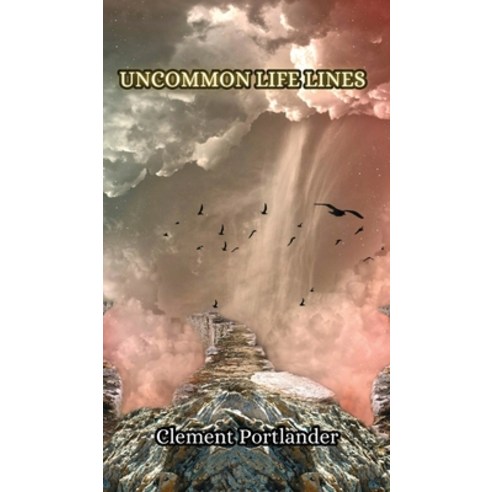 (영문도서) Uncommon Life Lines Hardcover, Creative Arts Management Ou, English, 9789916349410