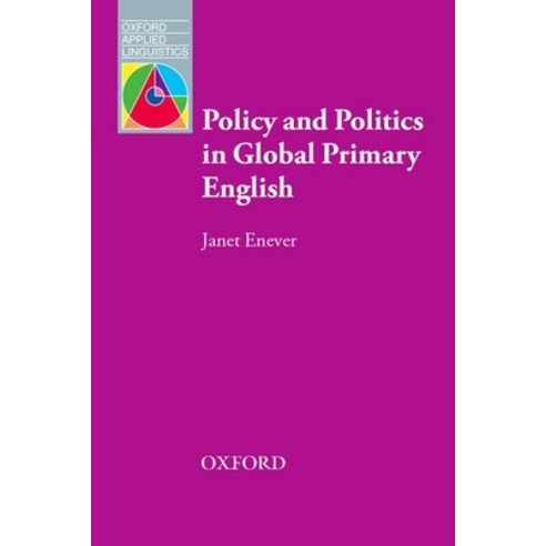 (영문도서) Policy and Politics in Global Primary English Paperback, Oxford University Press, USA, 9780194200547