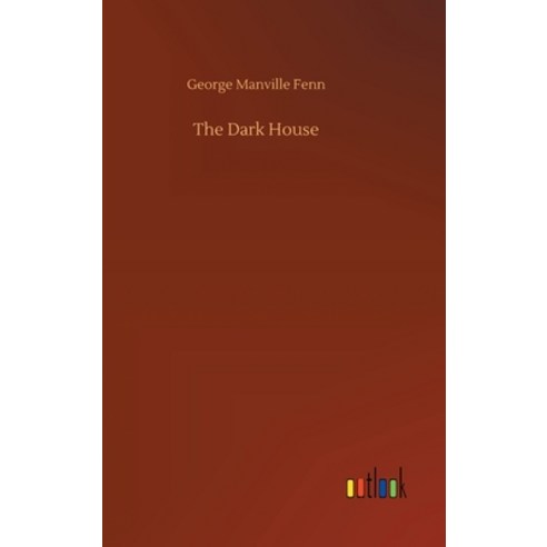 The Dark House Hardcover, Outlook Verlag