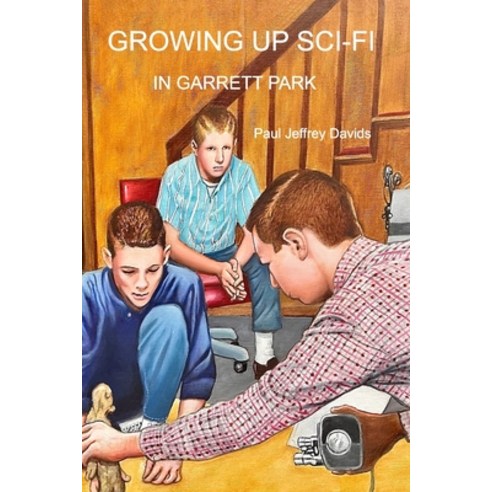 (영문도서) Growing Up Sci-Fi in Garrett Park Paperback, Blurb, English, 9798880543984