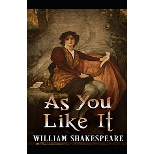 As You Like It Illustrated Paperback, Independently Published, English, 9798739256638