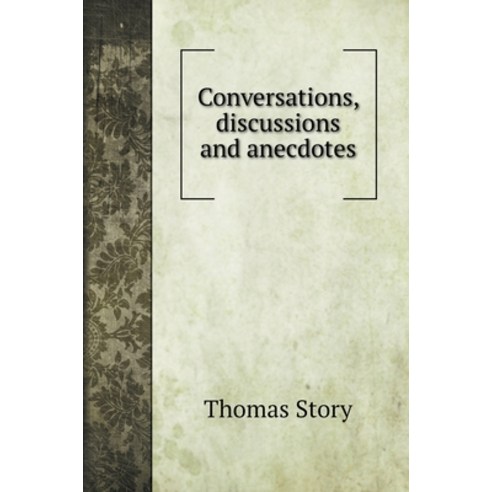(영문도서) Conversations discussions and anecdotes Hardcover, Book on Demand Ltd., English, 9785519722704