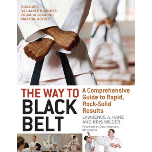 The Way to Black Belt: A Comprehensive Guide to Rapid Rock-Solid Results Paperback, YMAA Publication Center, English, 9781594390852