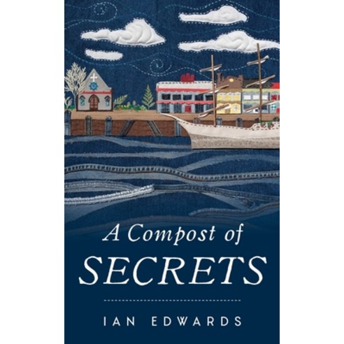 (영문도서) A Compost of Secrets Paperback, Ian Edwards, English, 9780648805724