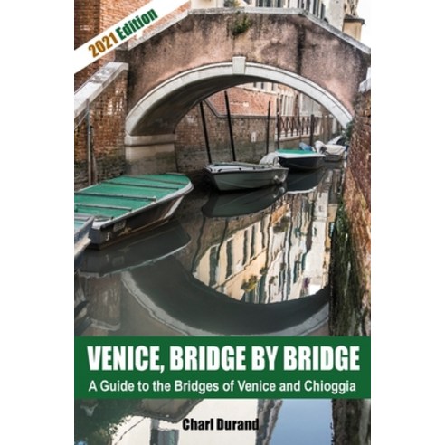 (영문도서) Venice Bridges Paperback, Lulu.com, English, 9781667190464