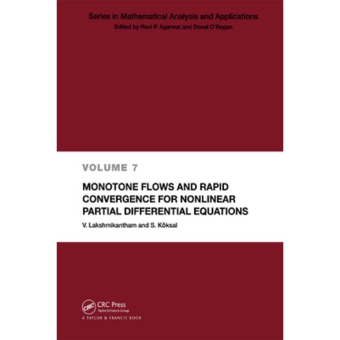 (영문도서) Monotone Flows and Rapid Convergence for Nonlinear Partial Differential Equations Paperback, CRC Press, English, 9780367395407