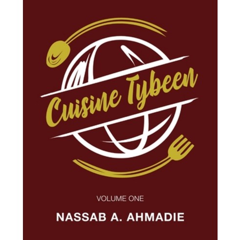 (영문도서) Cuisine Tybeen: Volume 1 Paperback, Palmetto Publishing, English, 9798885909983