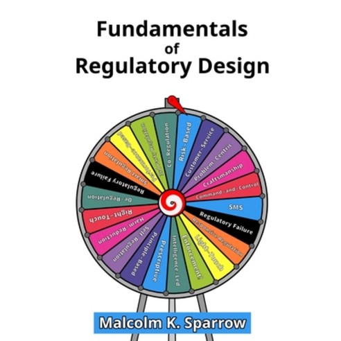 Fundamentals of Regulatory Design Paperback, Independently Published