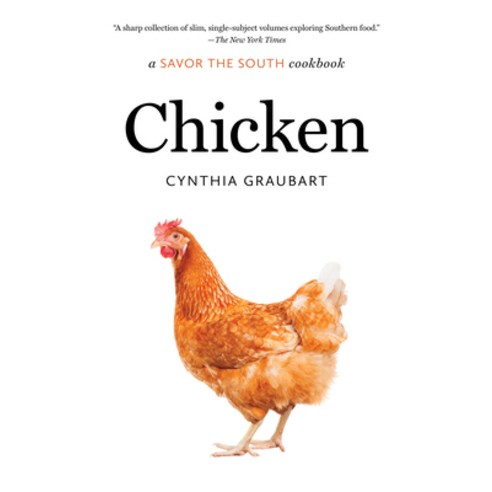 (영문도서) Chicken: A Savor the South Cookbook Paperback, University of North Carolin..., English, 9781469677583