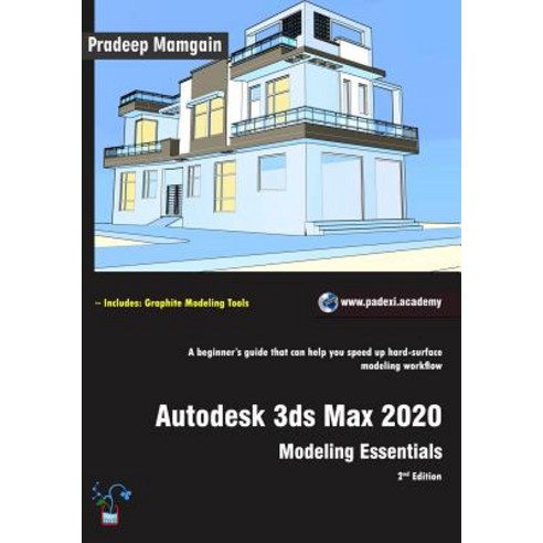 Autodesk 3ds Max 2020: Modeling Essentials 2nd Edition Paperback, Independently Published