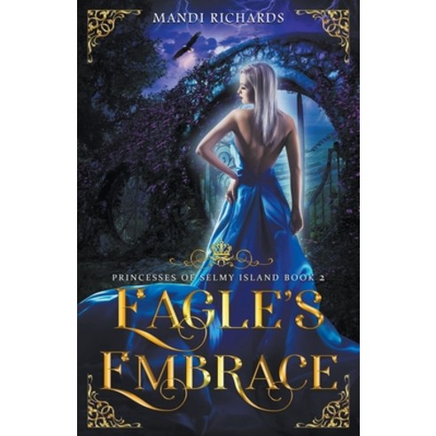 (영문도서) Eagle''s Embrace Paperback, Mandi Richards, English, 9798215996249