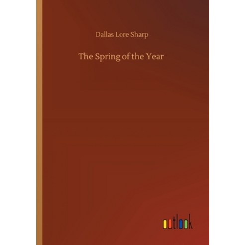 The Spring of the Year Paperback, Outlook Verlag
