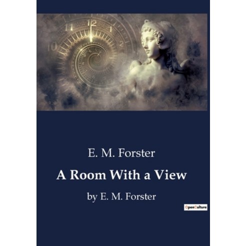 (영문도서) A Room With a View: by E. M. Forster Paperback, Culturea, English, 9791041800223