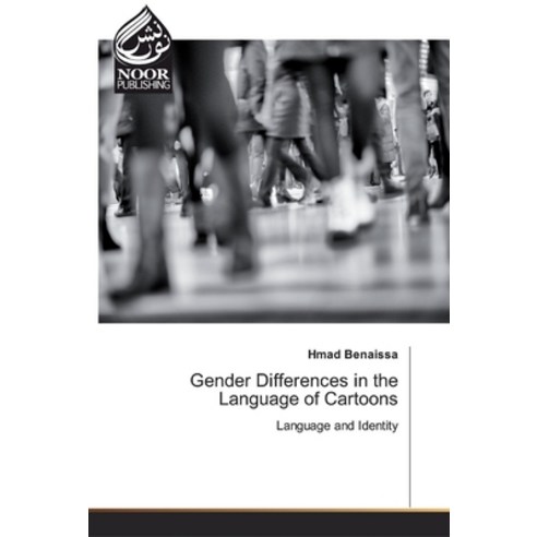 Gender Differences in the Language of Cartoons Paperback, Noor Publishing