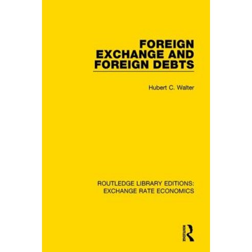 Foreign Exchange and Foreign Debts Paperback, Routledge