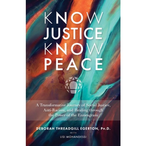(영문도서) Know Justice Know Peace: A Transformative Journey of Social Justice Anti-Racism and Healin... Hardcover, Hay House, English, 9781401967161