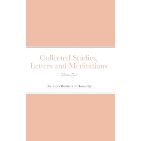 Collected Studies Letters and Meditations Hardcover, Lulu.com, English, 9781716590825