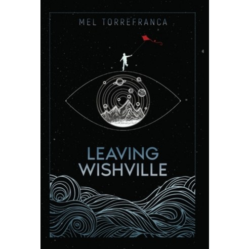 Leaving Wishville Hardcover, Lost Island Press, English, 9781734174526