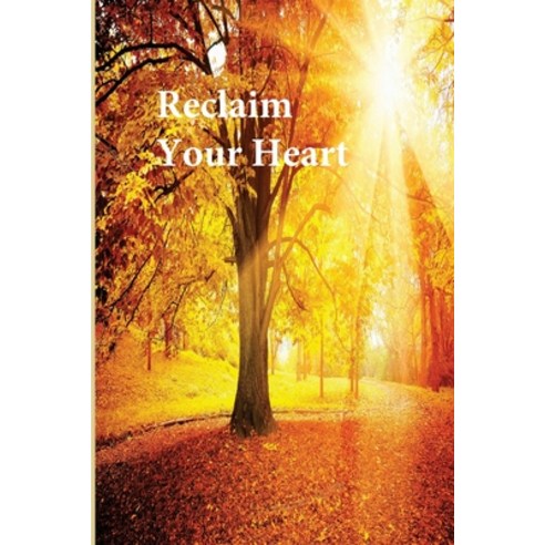 (영문도서) Reclaim Your Heart Paperback, International Publishing House, English, 9781643543604