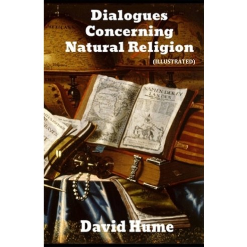 (영문도서) Dialogues Concerning Natural Religion Illustrated Paperback, Independently Published, English, 9798462264559