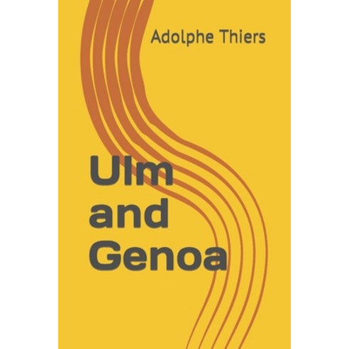(영문도서) Ulm and Genoa Paperback, Independently Published, English, 9798862833256