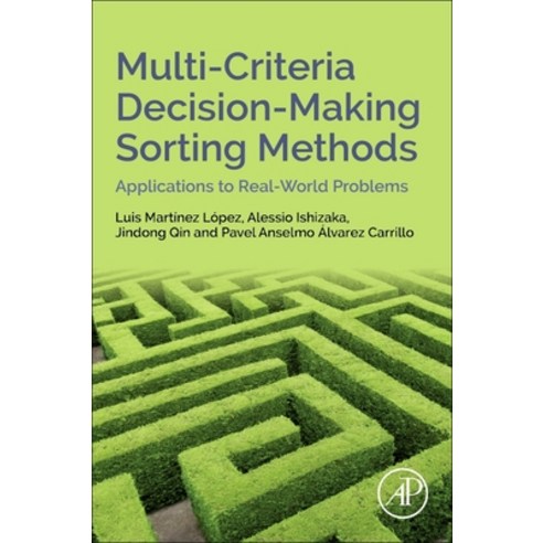 (영문도서) Multi-Criteria Decision-Making Sorting Methods: Applications to Real-World Problems Paperback, Academic Press, English, 9780323852319