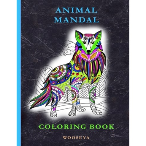 Animal Mandal Paperback, Wooseya Ltd, English, 9781914050053