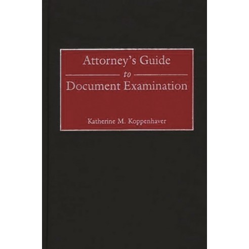 (영문도서) Attorney''s Guide to Document Examination Hardcover, Bloomsbury Publishing PLC, English, 9781567204704
